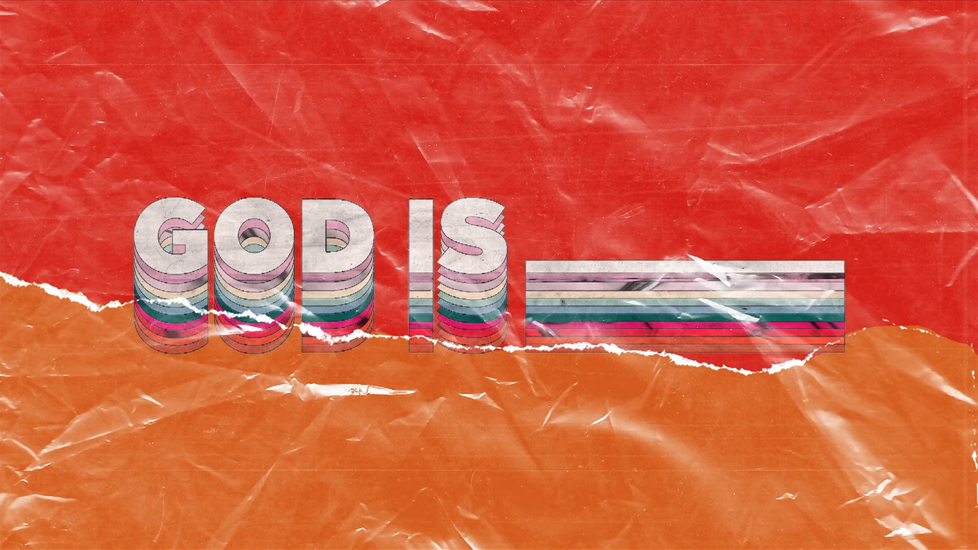 God Is ___________